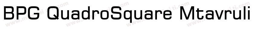 BPG QuadroSquare Mtavruli Regular字体转换